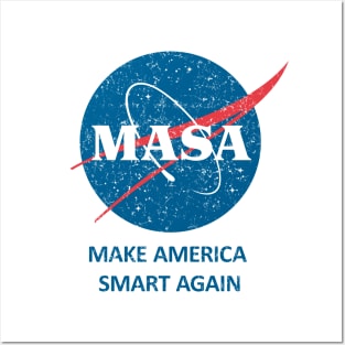 Make America Smart Again - MASA Posters and Art